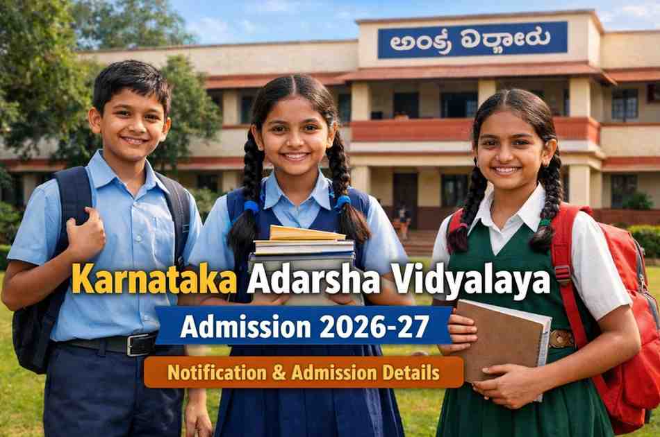 Karnataka Adarsha Vidyalaya Admission 2026-27 Notification & Admission Details